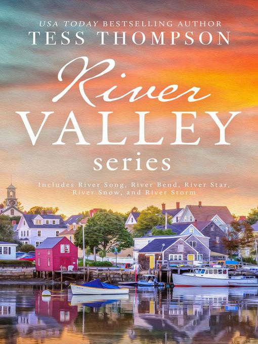 Title details for The River Valley Series, Books 1-5 by Tess Thompson - Available